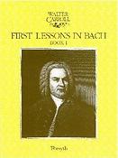 Walter Carroll: First Lessons in Bach Book 1