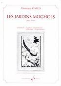 Monique Gabus: Les Jardins Moghols 7 Pieces Progressives(Volume 1)
