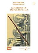 Emmanuel Burlet: La Flute De A A Z Volume 1