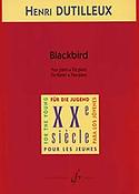 Henri Dutilleux: Blackbird