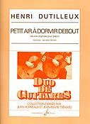 Henri Dutilleux: Petit Air A Dormir Debout(Transcription Pour Deux Guitares)