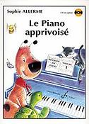 Sophie Allerme: Le Piano Apprivoisé Volume 1(CD en option)