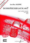 Jean-Marc Allerme: Du solfege sur la F.M. 440.7 - Chant/Audition/Ana.(Eleve)