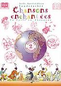 Arielle Vonderscher Muriel Vonderscher: Chansons Enchantées - Volume 2(Livre du professeur)