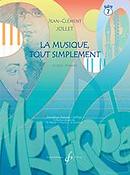 Jean-Clément Jollet: La Musique Tout Simplement Volume 7 Eleve