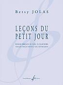 Betsy Jolas: Lecons Du Petit Jour