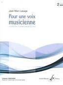 Jean-Marc Lesage: Pour Une Voix Musicienne Volume 2