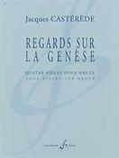 Jacques Casterede: Regards Sur La Genese