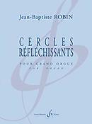 Jean-Baptiste Robin: Cercles Reflechissants