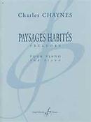 Charles Chaynes: Paysages Habites