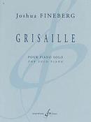 Joshua Fineberg: Grisaille