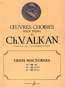 Charles-Valentin Alkan: 3 Nocturnes Opus 22 - Opus 57 Nø1 - Opus 57 Nø2