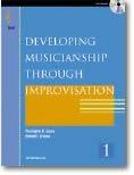 Developing Musicianship through Improvisation Bk 1