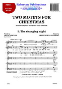 Christopher Le Fleming: Two Motets For Christmas (SATB)