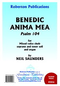 Neil Saunders: Benedic Anima Mea - Psalm 104 (SATB)
