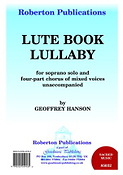 Geoffrey Hanson: Lute-Book Lullaby (SATB)