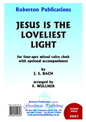 Johann Sebastian Bach: Jesus Is The Loveliest Light (SATB)