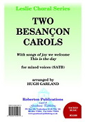 Hugh Garland: Two Besancon Carols (SATB)