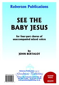 John Bertalot: See The Baby Jesus (SATB)