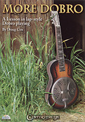 More Dobro(A Lesson in Lap-Style Dobro Playing)