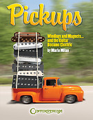 Pickups, Windings and Magnets(... And the Guitar Became Electric)