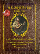 He Was Singin' This Song(Softcover)