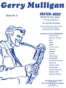 Gerry Mulligan: Sketch-Orks Book 2