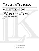 Meditation on Wondrous Love