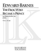 The Frog Who Became a Prince(Opera Vocal Score)