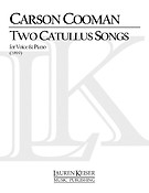 Two Catullus Songs (Voice and Piano)