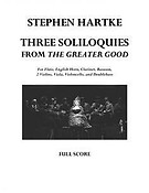 3 Soliloquis from the Greater Good