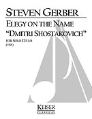 Elegy on the Name Dimitri Shostakovich