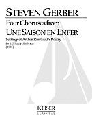 Four Choruses from Une Saison En Enfer Rimbaud