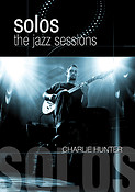 Charlie Hunter - Solos: The Jazz Sessions