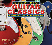 Daily Boxed Calendar Electric Guitar Classics 2013