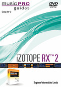 iZotope RXTM 2(Beginner/Intermediate Level)