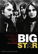 Big Star: The Story ofuerock's fuergotten Band(Revised & Updated Edition)