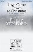 Philip Stopford: Love Came Down at Christmas (SATB)