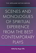 Scenes and Monologues of Spiritual Experience