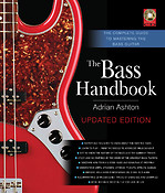 The Bass Handbook(The Complete Guide to Mastering the Bass Guitar Updated and Expanded Edition)