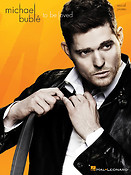 Michael Bublé: To Be Loved