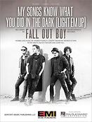 My Songs Know What You Did in the Dark(Light Em Up)