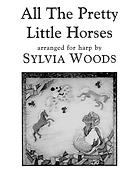 Sylvia Woods: All the Pretty Little Horses (Harp)