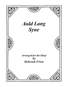 Auld Lang Syne(Arranged For The Harp by Deborah Friou)