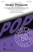 Under Pressure(Words and Music by F. Mercury, J. Deacon,  B. May, R. Taylor and D. Bowie)