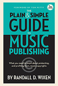The Plain and Simple Guide to Music Publishing
