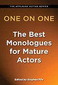 One on One: The Best Monologues fuer Mature Actors