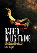 Bathed in Lightning(John McLaughlin, the 60s and the Emerald Beyond)