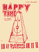 Alexandere Tansman: Happy Time Book 3