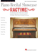 Piano Recital Showcase: Ragtime!(8 Original Rags fuer Solo Piano)